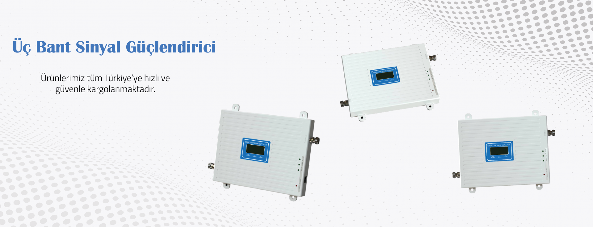 Üç Bant Sinyal Güçlendirici