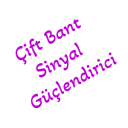 Çift Bant Sinyal Güçlendirici